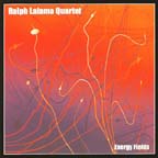 "Energy Fields," by Ralph Lalama Quartet