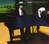 "Heroes," by The Roger Kellaway Trio