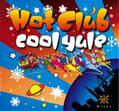 "Cool Yule," by the Hot Club of San Francisco