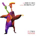 "In Two Minds," by Bill Bruford and Michiel Borstlap