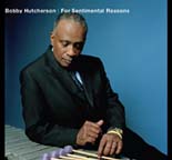 "For Sentimental Reasons," by Bobby Hutcherson