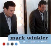 "Till I Get It Right," by Mark Winkler