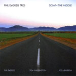 "Down the Middle," by the Phil DeGreg Trio